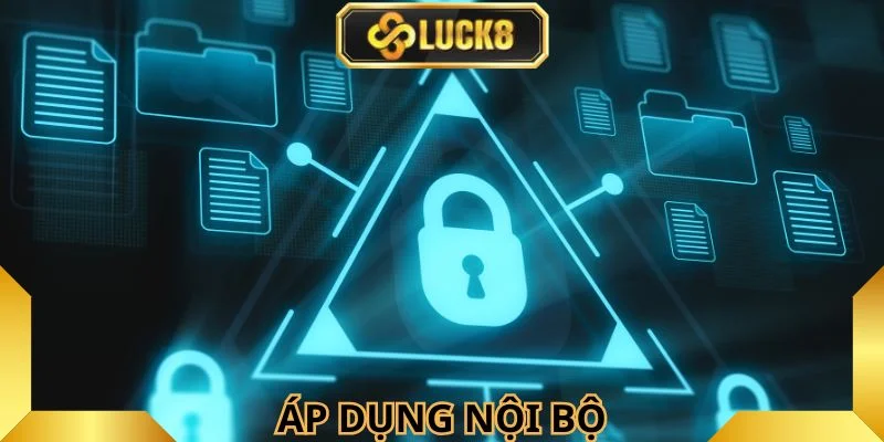 chinh-sach-duoc-ap-dung-trong-pham-vi-noi-bo