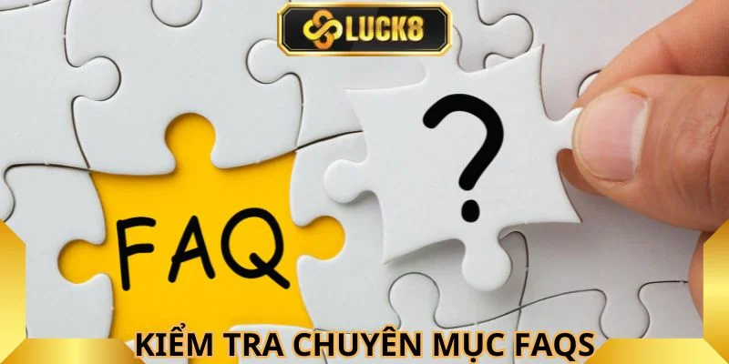nen-kiem-tra-muc-faqs-truoc-khi-lien-he
