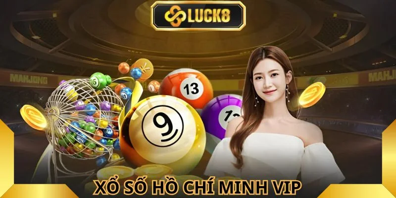 xo-so-ho-chi-minh-vip-anh-dai-dien